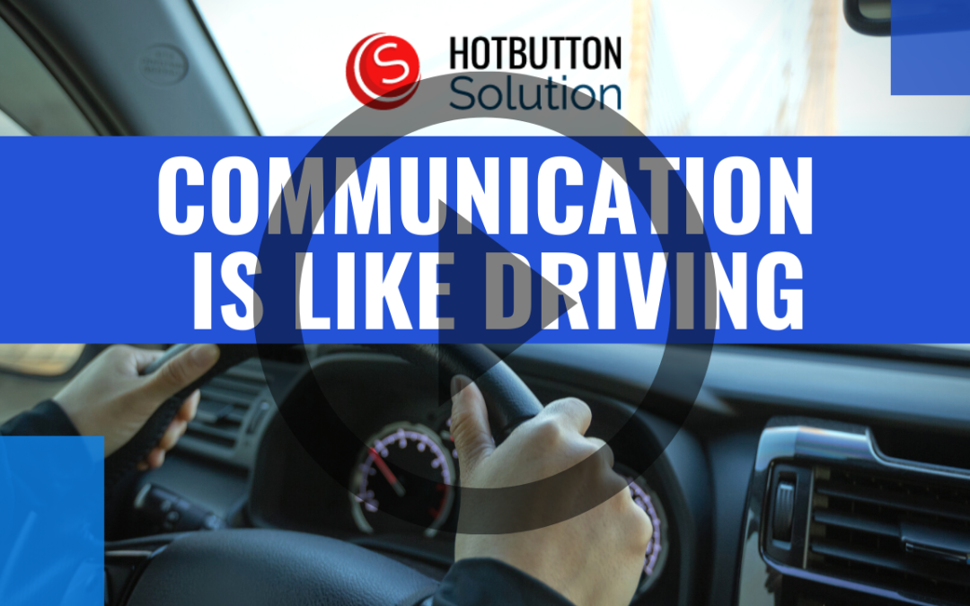Communication is like Driving